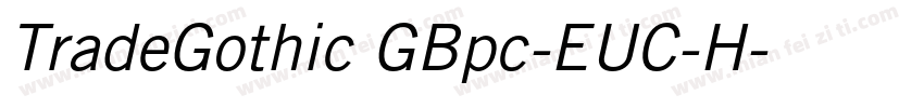 TradeGothic GBpc-EUC-H字体转换